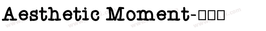 Aesthetic Moment字体转换